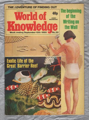 World of Knowledge - No.28 - 13th September 1980 - `The Invention of Writing` - Published by IPC Magazines Ltd
