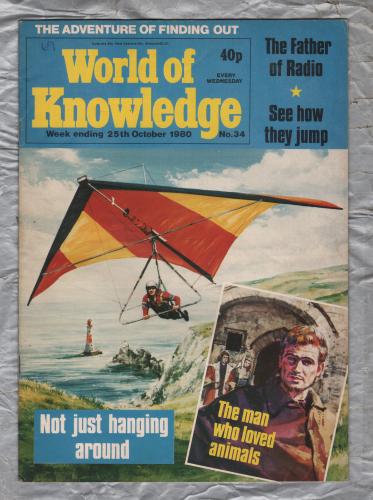 World of Knowledge - No.34 - 25th October 1980 - `Marconi: The Father of Radio` - Published by IPC Magazines Ltd