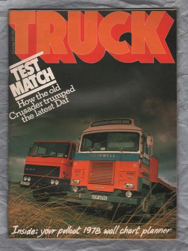 TRUCK - December 1977 - `Test Match: How the Old Crusader Trumped the Latest DAF` - Published by F F Publishing Ltd