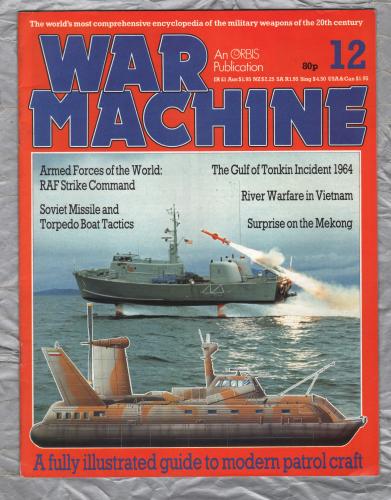 War Machine - Vol.1 No.12 - 1983 - `Surprise on the Mekong` - An Orbis Publication