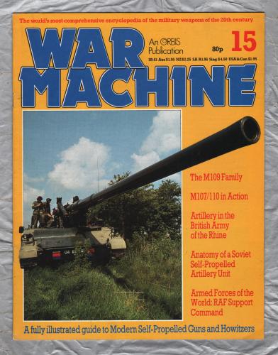 War Machine - Vol.2 No.15 - 1983 - `M107/110 in Action` - An Orbis Publication