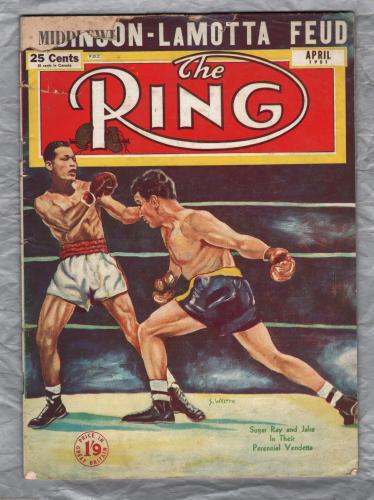 `The Ring` - April 1951 - Vol.30 No.3 - U.K Edition - `Sugar Ray and Jake: In Their Perennial Vendetta` - Published by Hermitage Publications Ltd     