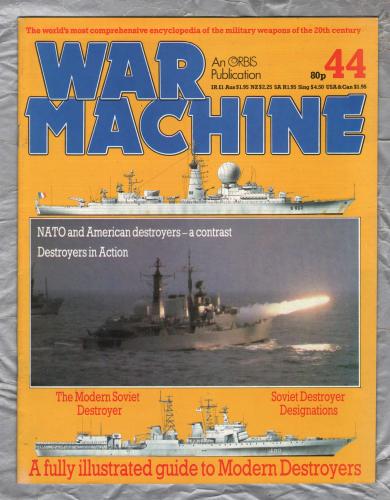 War Machine - Vol.4 No.44 - 1984 - `Destroyers in Action` - An Orbis Publication