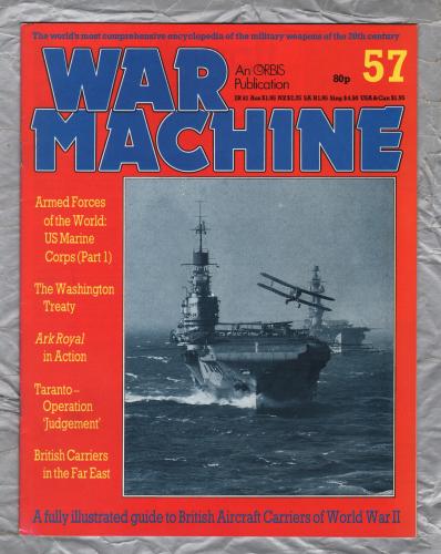 War Machine - Vol.5 No.57 - 1984 - `Ark Royal in Action` - An Orbis Publication