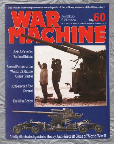 War Machine - Vol.5 No.60 - 1984 - `Ack-Ack in the Battle of Britain` - An Orbis Publication