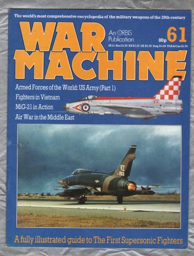 War Machine - Vol.6 No.61 - 1984 - `MiG-21 in Action` - An Orbis Publication