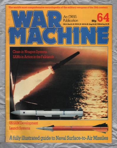 War Machine - Vol.6 No.64 - 1984 - `US SAM Development` - An Orbis Publication