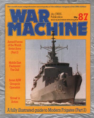 War Machine - Vol.8 No.87 - 1985 - `Middle East Flashpoint: The Gulf` - An Orbis Publication
