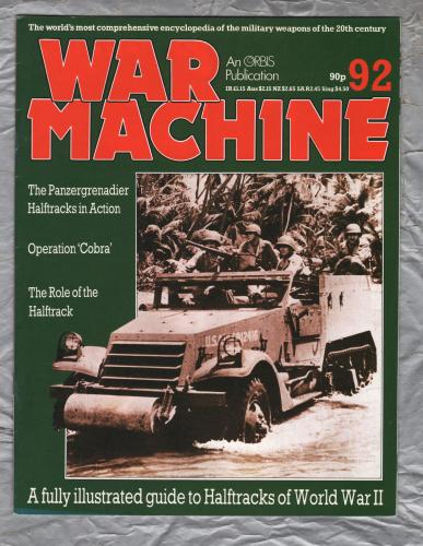 War Machine - Vol.8 No.92 - 1985 - `The Role of the Halftrack` - An Orbis Publication