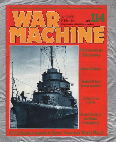 War Machine - Vol.10 No.114 - 1985 - `Defeat of the U-Boat` - An Orbis Publication