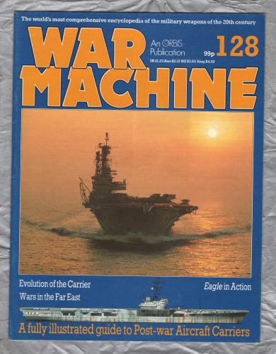 War Machine - Vol.11 No.128 - 1986 - `Wars in the Far East` - An Orbis Publication