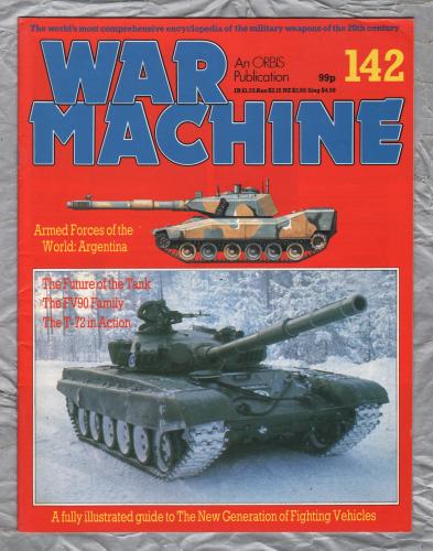 War Machine - Vol.12 No.142 - 1986 - `The T-72 in Action` - An Orbis Publication