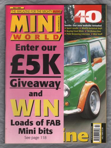 Mini World Magazine - July 1999 - `Green Van Man` - Published by Link House Magazines
