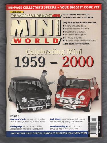 Mini World Magazine - April 2000 - `Celebrating Mini 1959-2000` - A Link House Publication