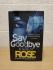 `Say Goodbye` - Karen Rose - First U.K Edition - First Print - Hardback - Headline Publishing Group - 2021