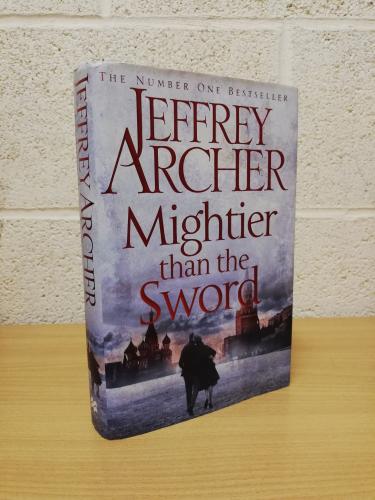 `Mightier Than the Sword ` - Jeffrey Archer - First U.K Edition - First Print - Hardback - Macmillan - 2015