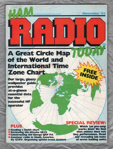 Ham Radio Today - November 1983 - Vol.1 No.11 - `Secrets of the Smiths Chart` - Published by Argus Specialist Publications Ltd