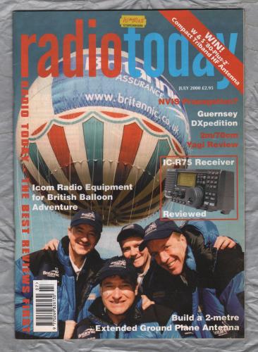 Ham Radio Today - July 2000 - Vol.18 No.7 - `Icom Radio Equipment For British Balloon Adventure` - Published by RSGB Publications