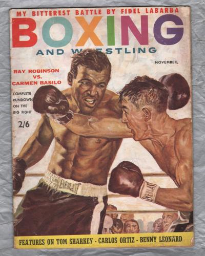`Boxing and Wrestling` - November 1957 - Vol.6 No.1 - U.K Edition - `Ray Robinson vs Carmen Basilo` - Published by Weider Publications Ltd       