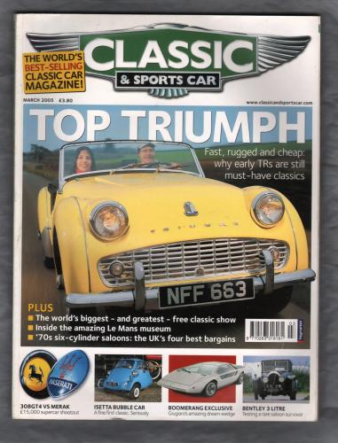 Classic And Sportscar Magazine - March 2005 - Vol.23 No.12 - `Ferrari v Maserati` - Published by Haymarket Magazines Ltd