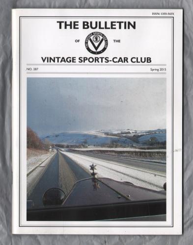 THE BULLETIN of the Vintage Sports-Car Club - Issue No.287 - Spring 2015 - `Welsh Trial` - Published by The VSCC