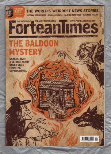 Fortean Times - June 2014 - Issue No.315 - `The Baldoon Mystery` - Published by Dennis Publishing