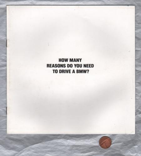 Sales Brochure - `How Many Reasons Do You Need To Drive A BMW?` - circa 1998 - English Language - Unpaginated (Cover to Cover 12 Pages) - Octavo Sized Brochure