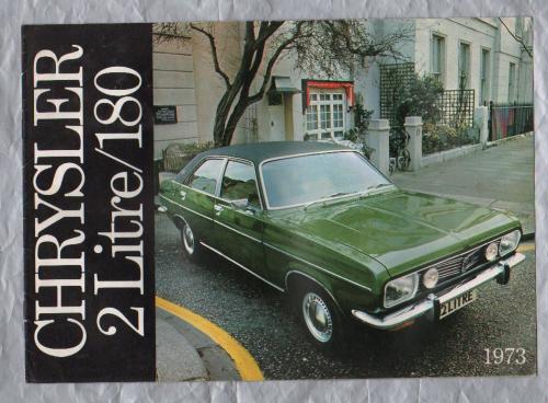 Sales Brochure - `CHRYSLER 2 LITRE/180` - circa 1973 - English Language - Unpaginated (Cover to Cover 6 Pages) - A4 Sized Brochure