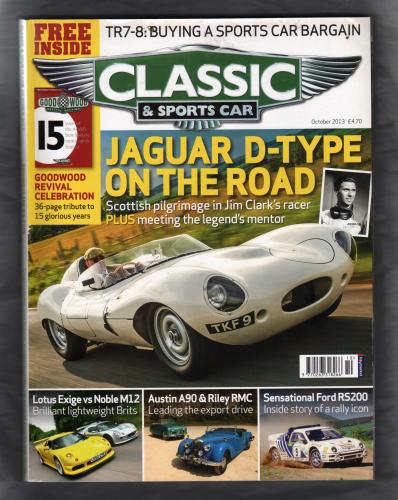 Classic And Sportscar Magazine - October 2013 - Vol.32 No.7 - `Jaguar D-Type On The Road` - Published by Haymarket Magazines Ltd