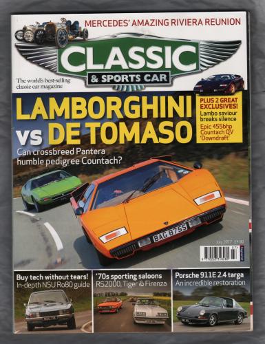 Classic And Sportscar Magazine - July 2017 - Vol.36 No.4 - `LAMBORGHINI vs DE TOMASO` - Published by Haymarket Magazines Ltd