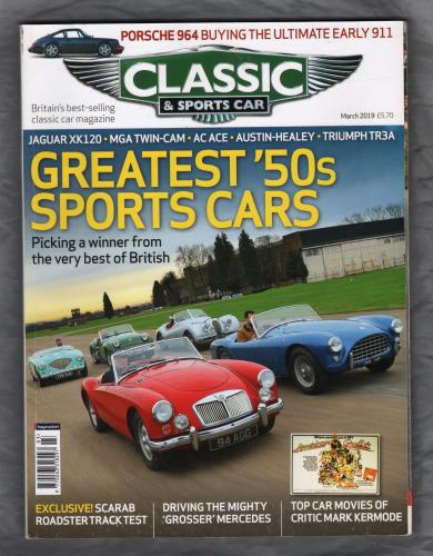 Classic And Sportscar Magazine - March 2019 - Vol.37 No.12 - `Greatest `50s Sports Cars` - Published by Haymarket Magazines Ltd