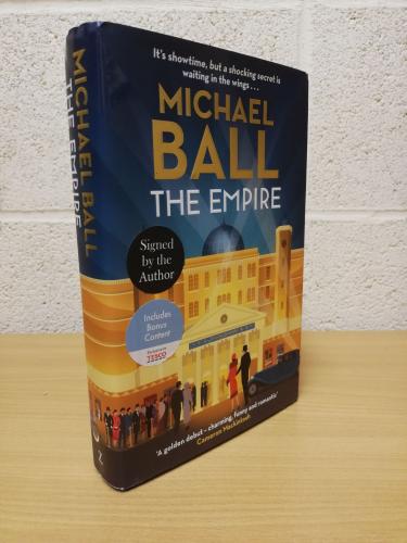 `The Empire` - Michael Ball - First U.K Edition - First Print - Hardback - Zaffre - 2022 - Signed Copy