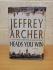 `Heads You Win` - Jeffrey Archer - First U.S/Can Edition - First Print - Hardback - St Martin`s Press - 2018