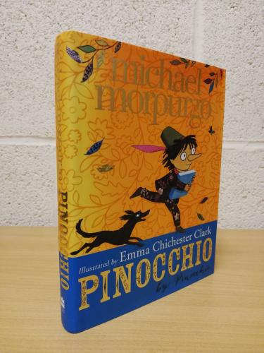 `Pinocchio` - Michael Morpurgo - Illustrated by Emma Chichester Clark - First U.K Edition - First Print - Hardback - HarperCollins Childrens Books - 2013