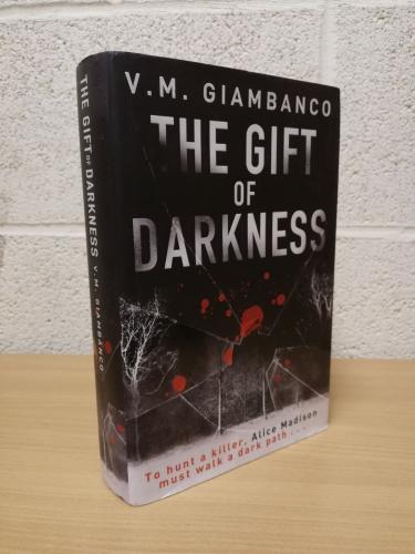 `The Gift Of Darkness` - V.M.Giambanco - First U.K Edition - First Print - Hardback - Quercus - 2013