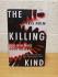 `The Killing Kind` - Chris Holm - First U.K Edition - First Print - Hardback - Mulholland Books - 2015