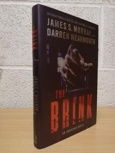 `The Brink` - James S.Murray and Darren Wearmouth - First U.S/Can Edition - Second Print - Hardback - HarperCollins - 2019