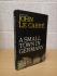 `A Small Town In Germany` - John Le Carre - First U.K Edition - Second Print - Hardback - William Heinmann - 1968