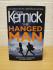 `The Hanged Man` - Simon Kernick - First U.K Edition - First Print - Hardback - Century - 2017