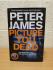 `Picture You Dead` - Peter James - First U.K Edition - First Print - Hardback - Macmillan - 2022