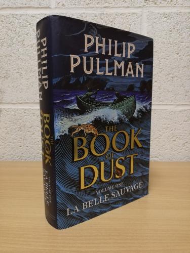 `The Book Of Dust - Vol 1 - La Belle Sauvage` - Philip Pullman - First U.K Edition - First Print - Hardback - David Fickling Books - 2017