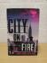 `City On Fire` - Garth Risk Hallberg - First U.K Edition - First Print - Hardback - Jonathan Cape - 2015