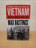 `VIETNAM - An Epic Tragedy 1945-1975` - Max Hastings - UK 6th Printing - Hardback - William Collins - 2018