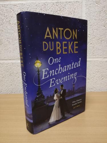 `One Enchanted Evening` - Anton Du Beke - First U.K Edition - First Print - Hardback - Zaffre - 2018