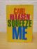 `Squeeze Me` - Carl Hiaasen - First U.S/Canada Edition - First Print - Hardback - Alfred A.Knopf - 2020