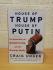 `House of Trump - House of Putin` - Craig Unger - First U.K Edition - First Print - Hardback - Bantam Press - 2018