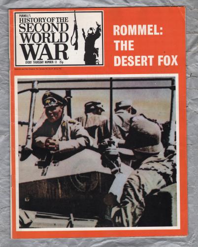 History of the Second World War - Vol.1 - No.13 - `Rommel: The Desert Fox` - B.P.C Publishing. - c1970`s 