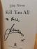 `Kill `em All` - John Niven - First U.K Edition - First Print - Hardback - Signed Copy - William Heinemann - 2018