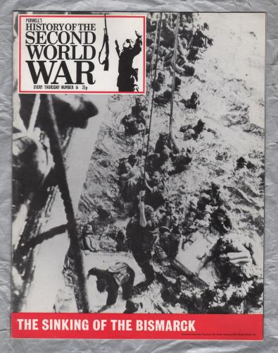 History of the Second World War - Vol.1 - No.16 - `The Sinking of the Bismarck` - B.P.C Publishing. - c1970`s    