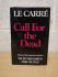 `Call For The Dead` - John Le Carre - First Reissue of 1961 Novel - Victor Gollancz - 1983 